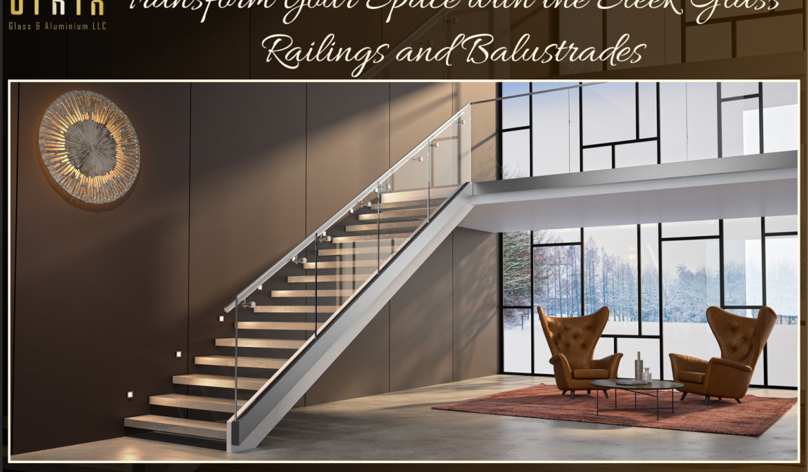 Modern and Sleek Glass Railings.