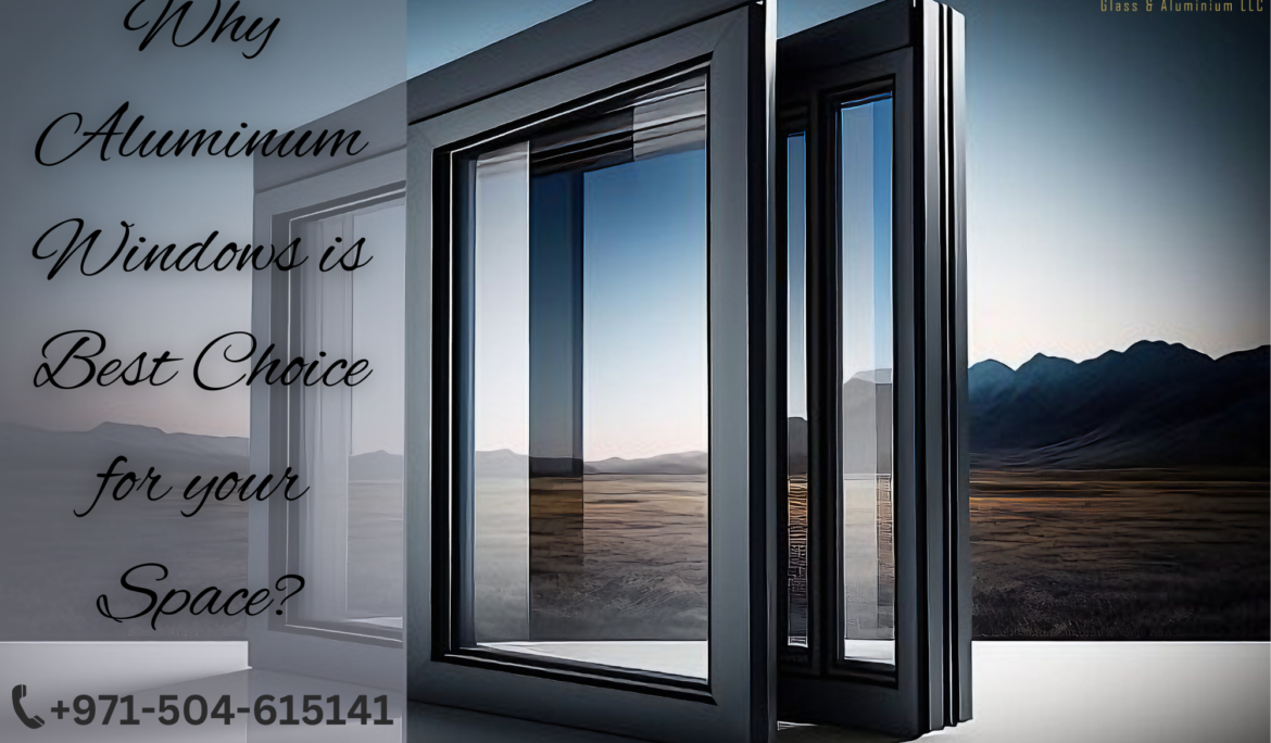 Enhance your home with aluminum windows